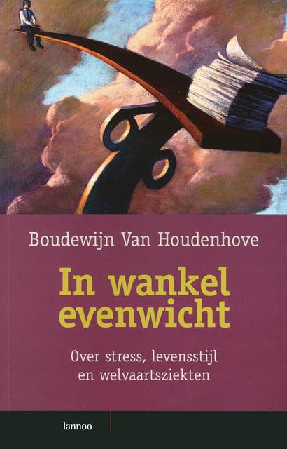 In wankel evenwicht: Over stress, levensstijl en welvaartsziekten – omslag van het luisterboek van Boudewijn Van Houdenhove