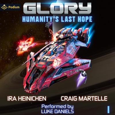 Glory: Humanity's Last Hope – omslag til lydbogen af Craig Martelle, Ira Heinichen
