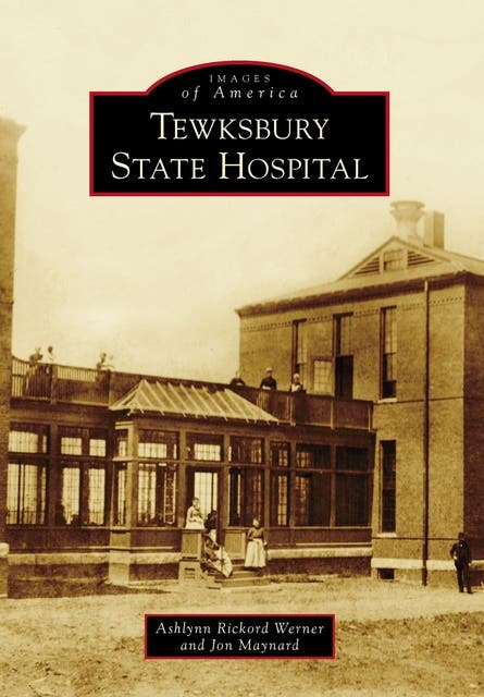 Tewksbury State Hospital – omslag til lydbogen af Ashlynn Rickord Werner, Jon Maynard