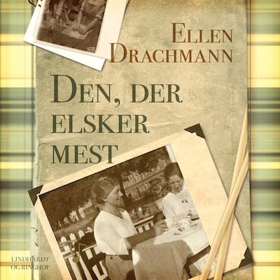 Den, der elsker mest – omslag til lydbogen af Ellen Drachmann