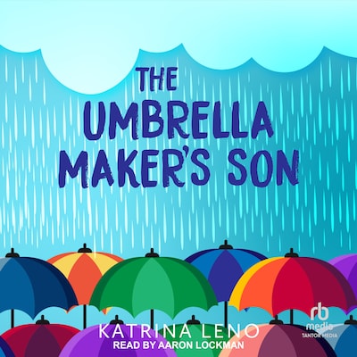 The Umbrella Maker's Son – omslag til lydbogen af Katrina Leno