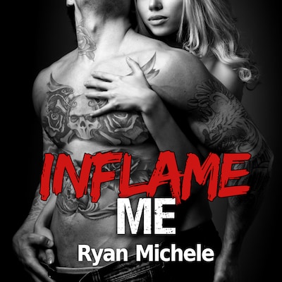 Inflame Me – omslag til lydbogen af Ryan Michele