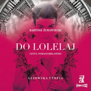 Do Lolelaj. Gejowska utopia – okładka audiobooka, autor Bartosz Żurawiecki