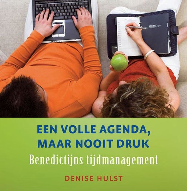 Een volle agenda maar nooit druk: benedictijns tijdmanagement