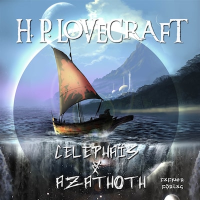 Celephaïs & Azathoth