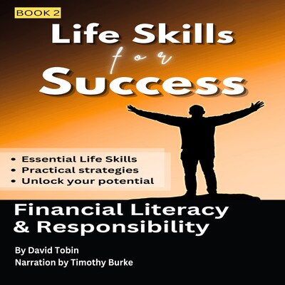 Life Skills for Success: Financial Literacy & Responsibility – omslag til lydbogen af David Tobin