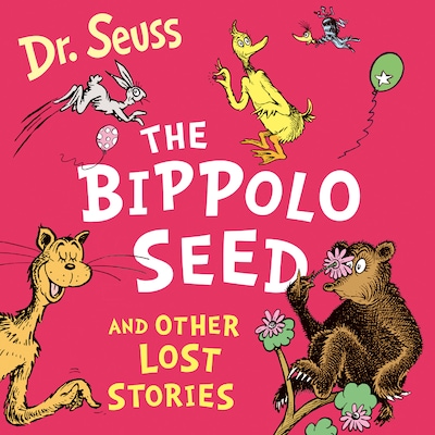 The Bippolo Seed and Other Lost Stories