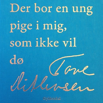 Der bor en ung pige i mig, som ikke vil dø – omslag til lydbogen af Tove Ditlevsen