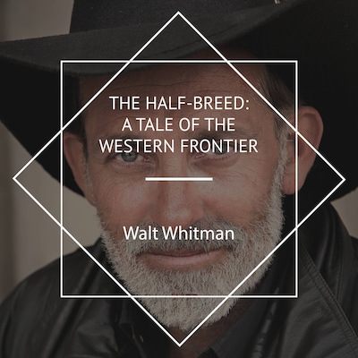 The Half-Breed: A Tale of the Western Frontier