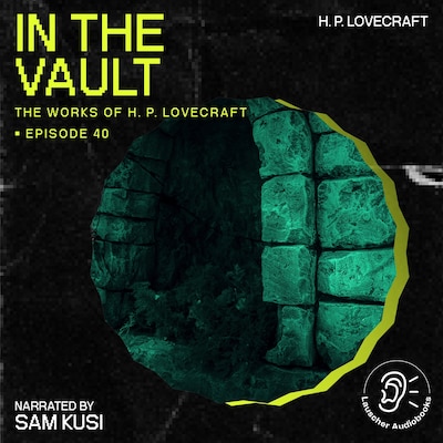 In the Vault (The Work of H. P. Lovecraft, Episode 40) – omslag til lydbogen af H. P. Lovecraft