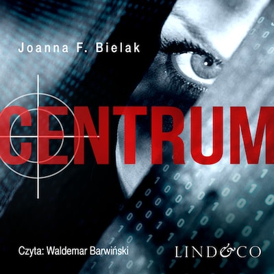 Centrum – okładka audiobooka, autor Joanna F Bielak