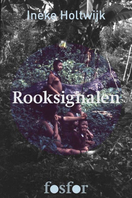 Rooksignalen: op zoek naar de laatste verborgen indianen in Brazilie – omslag van het luisterboek van Ineke Holtwijk