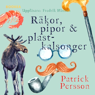 Räkor, pipor & plastkalsonger
