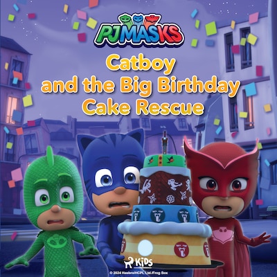 PJ Masks - Catboy and the Big Birthday Cake Rescue – omslag til lydbogen af eOne