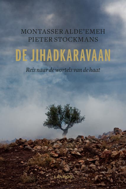 De jihadkaravaan: reis naar de wortels van de haat – omslag van het luisterboek van Montasser AlDe'emeh,Pieter Stockmans