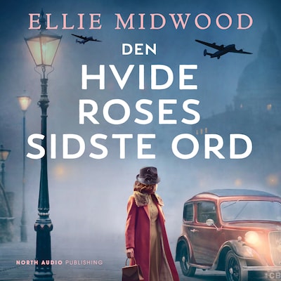 Den Hvide Roses sidste ord – omslag til lydbogen af Ellie Midwood