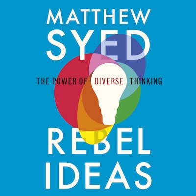 Rebel Ideas – omslag til lydbogen af Matthew Syed, Matthew Syed Consulting Ltd