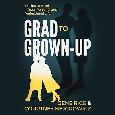 Grad to Grown-Up – omslag til lydbogen af Gene Rice, Courtney Bejgrowicz