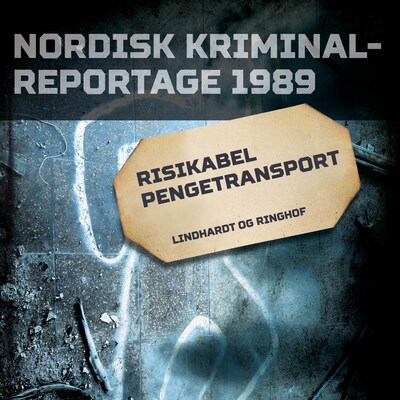 Risikabel pengetransport – omslag til lydbogen af diverse
