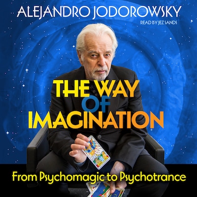 The Way of Imagination – omslag til lydbogen af Alejandro Jodorowsky