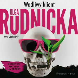 Wadliwy klient – okładka audiobooka, autor Olga Rudnicka