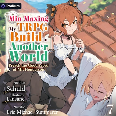 Min-Maxing My TRPG Build in Another World: Volume 7 – omslag til lydbogen af Schuld