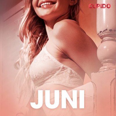 Juni – erotiske noveller – omslag til lydbogen af Cupido