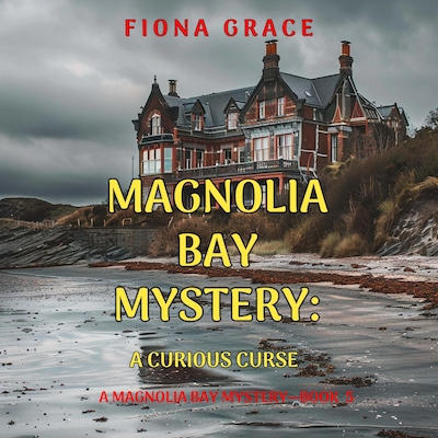 A Curious Curse (A Magnolia Bay Mystery—Book 5) – omslag til lydbogen af Fiona Grace