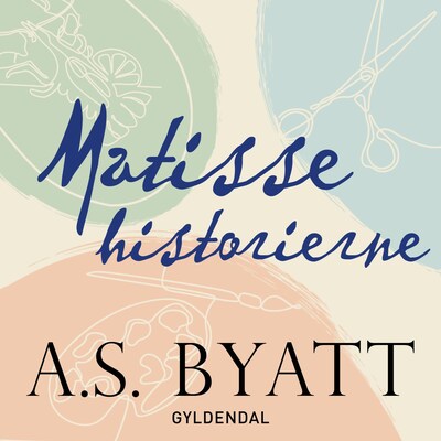 Matissehistorierne – omslag til lydbogen af A.S. Byatt