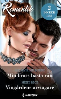 Min brors bästa vän / Vingårdens arvtagare