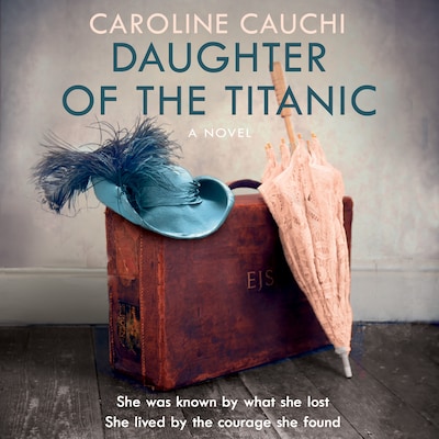 Daughter of the Titanic – omslag til lydbogen af Caroline Cauchi