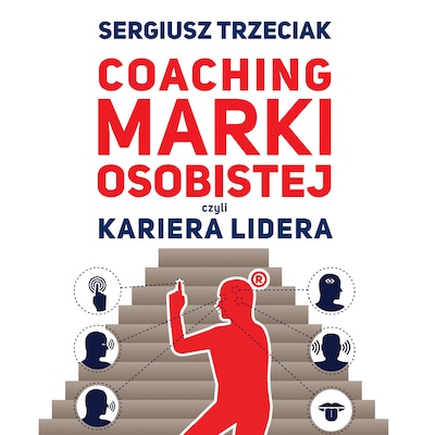 Coaching marki osobistej czyli Kariera lidera – okładka audiobooka, autor Seriusz Trzeciak