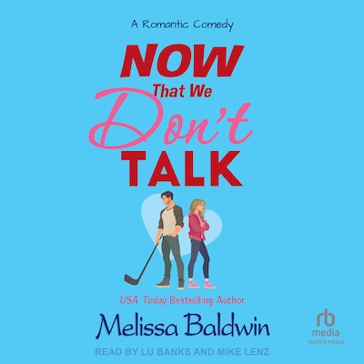 Now That We Don't Talk – omslag til lydbogen af Melissa Baldwin