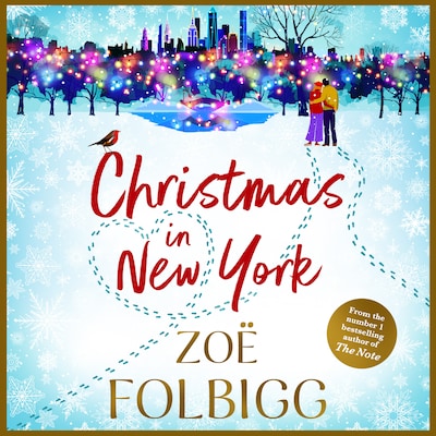 Christmas in New York - The festive, feel-good read from NUMBER ONE BESTSELLER Zoë Folbigg (Unabridged)