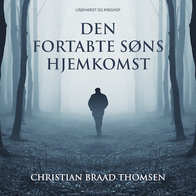 Den fortabte søns hjemkomst – omslag til lydbogen af Christian Braad Thomsen