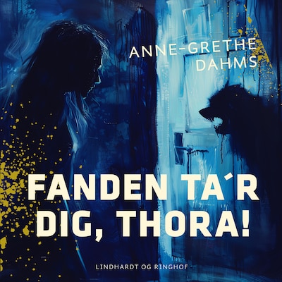Fanden ta´r dig, Thora! – omslag til lydbogen af Anne-Grethe Dahms