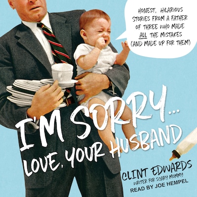 I'm Sorry...Love, Your Husband – omslag til lydbogen af Clint Edwards