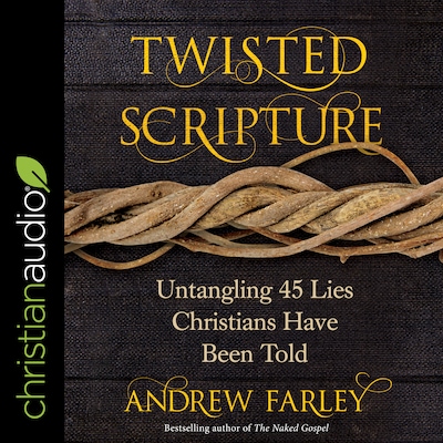Twisted Scripture – omslag til lydbogen af Andrew Farley