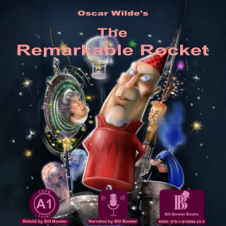 The Remarkable Rocket: CEFR A1 – omslag till ljudboken av Oscar Wilde, Bill Bowler