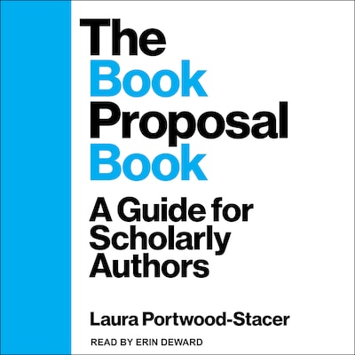 The Book Proposal Book – omslag til lydbogen af Laura Portwood-Stacer