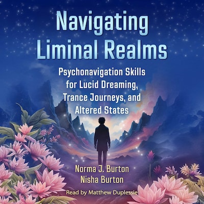 Navigating Liminal Realms – omslag til lydbogen af Norma J. Burton, Nisha Burton