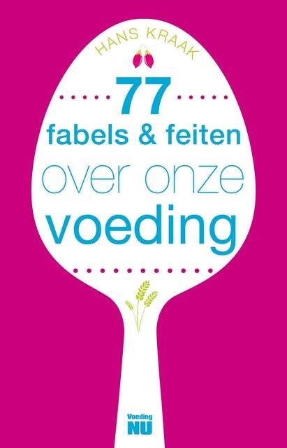 77 Fabels en feiten over onze voeding – omslag van het luisterboek van Hans Kraak