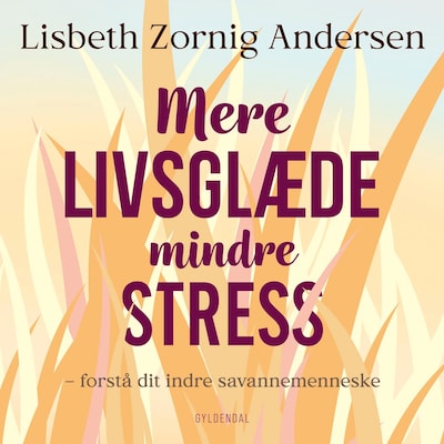 Mere livsglæde mindre stress – omslag til lydbogen af Lisbeth Zornig Andersen