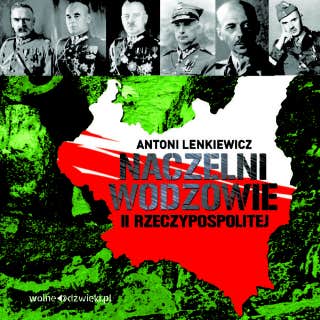 Naczelni Wodzowie II RP – okładka audiobooka, autor Antoni Lenkiewicz
