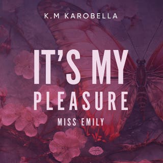 It's my pleasure, miss Emily – okładka audiobooka, autor K. M Karobella