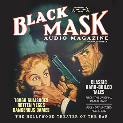 Black Mask Audio Magazine, Vol. 1 – omslag til lydbogen af Dashiell Hammett, Hugh B. Cave, Frederick Nebel