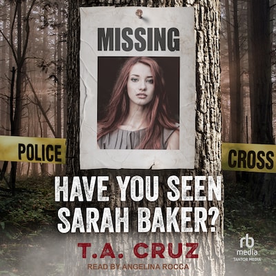 Have You Seen Sarah Baker? – omslag til lydbogen af T.A. Cruz