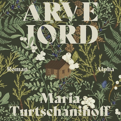 Arvejord – omslag til lydbogen af Maria Turtschaninoff