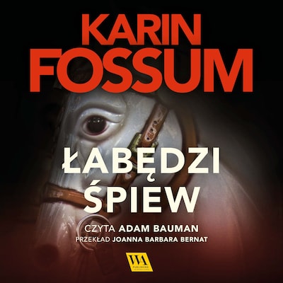 Łabędzi śpiew – okładka audiobooka, autor Karin Fossum