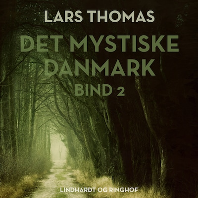 Det mystiske Danmark. Bind 2 – omslag til lydbogen af Lars Thomas